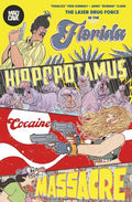 The Florida Hippopotamus Cocaine Massacre TP #1