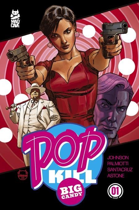 POP KILL BIG CANDY #1 (OF 4) - Multiple Variants 10/7