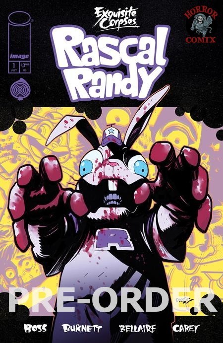 EXQUISITE CORPSES RASCAL RANDY #1 - You Pick Cover - IN STOCK