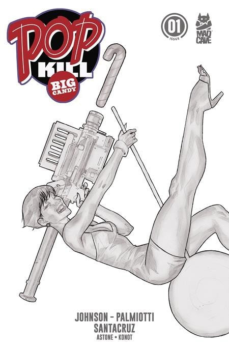 POP KILL BIG CANDY #1 (OF 4) - Multiple Variants 10/7