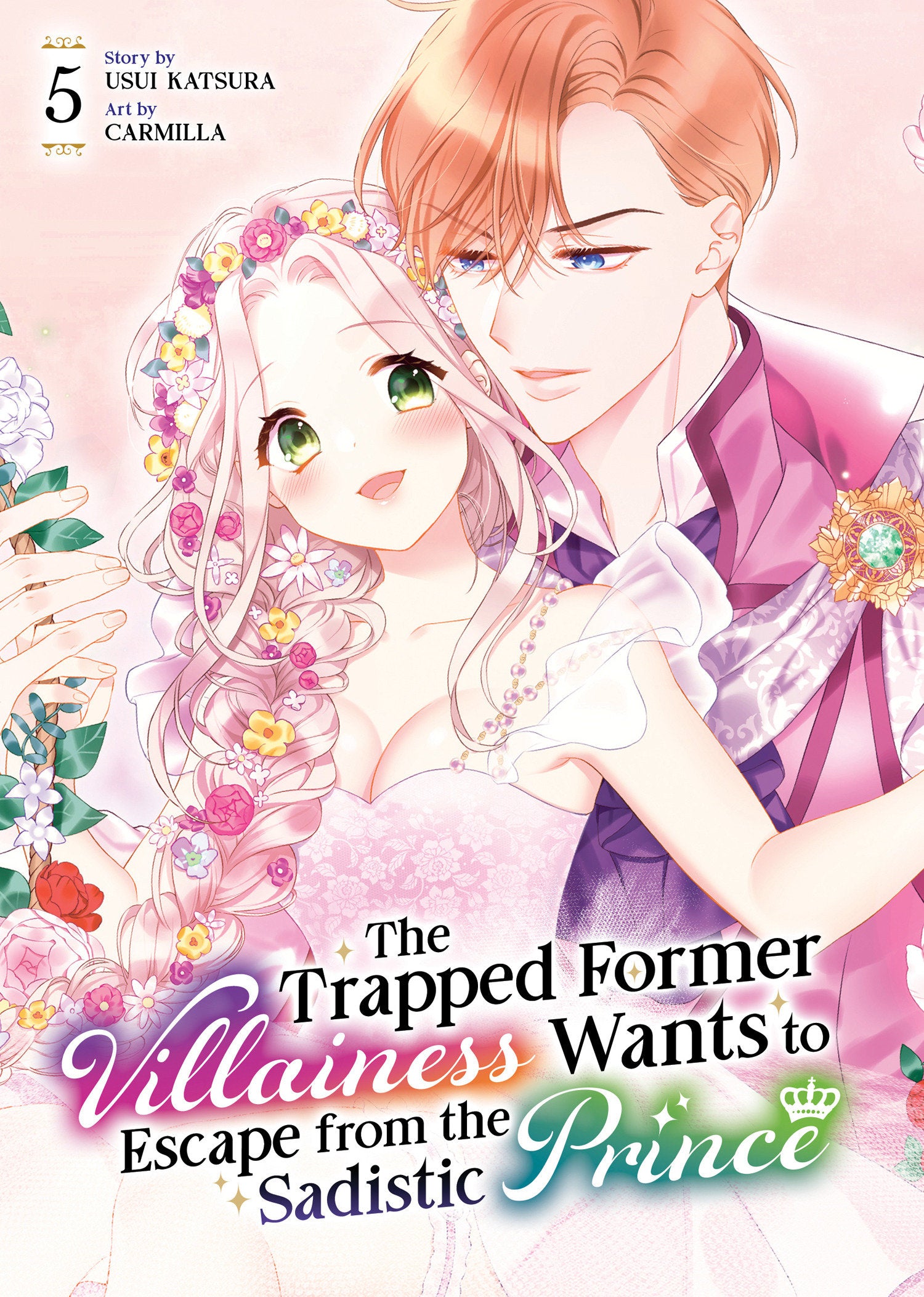 The Trapped Former Villainess Wants to Escape from the Sadistic Prince #5