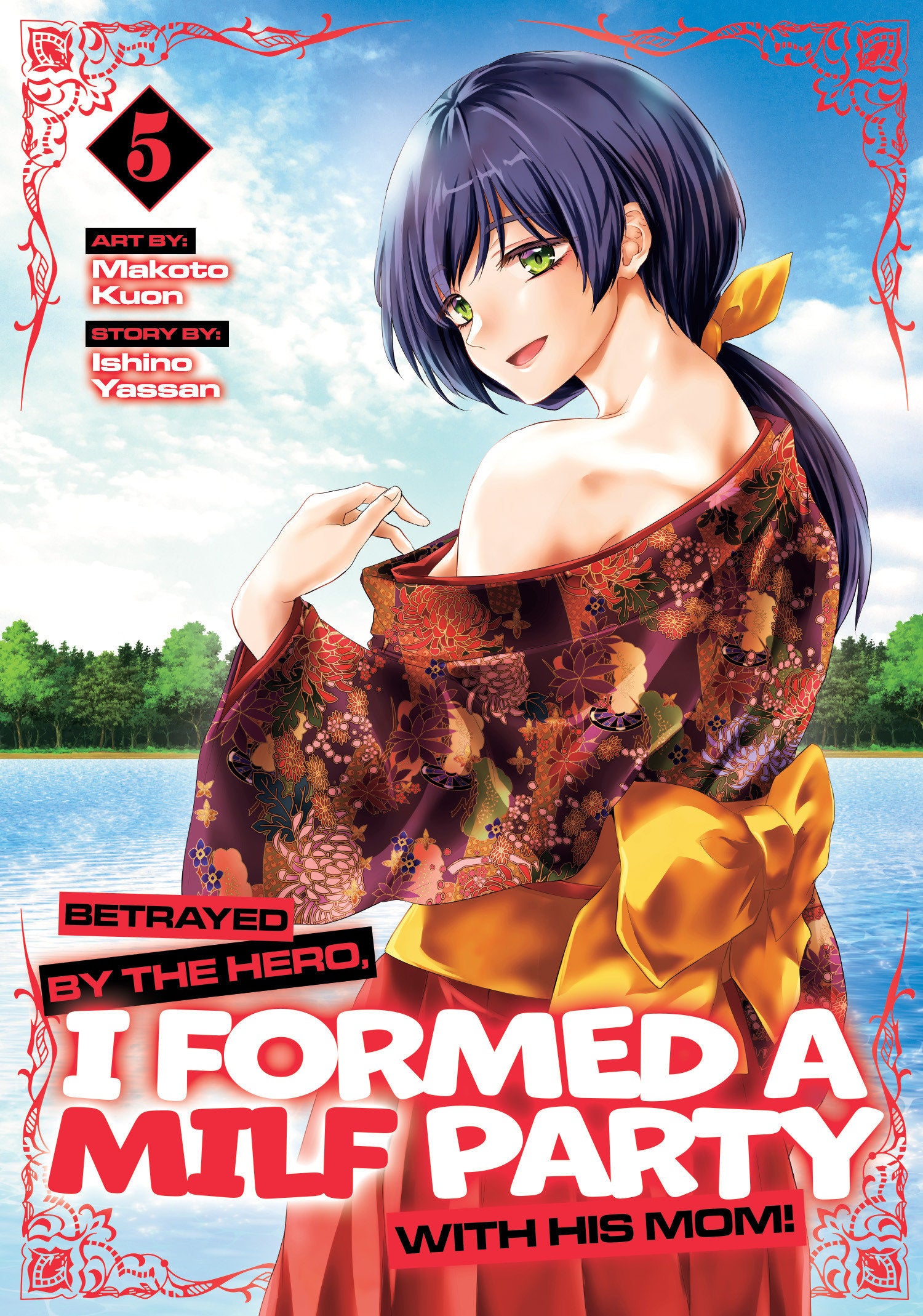 Betrayed by the Hero, I Formed a MILF Party with His Mom! (Manga) #5